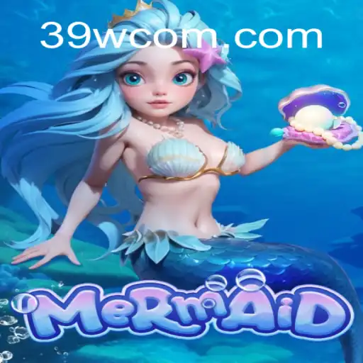 Descubra o Encantador Jogo 'Mermaid' em 39W.COM